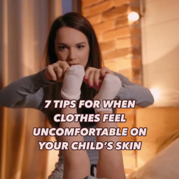 For some children, touch — like wearing clothes — can feel overwhelmingly intense. It might be a particular pair of soc…