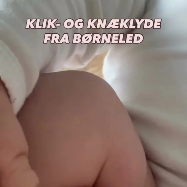 Jeg bliver ofte spurgt, hvad det betyder, når der kommer klik- eller knæklyde fra barnets led – og om det er noget, man…